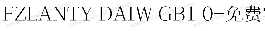 FZLANTY DAIW GB1 0字体转换